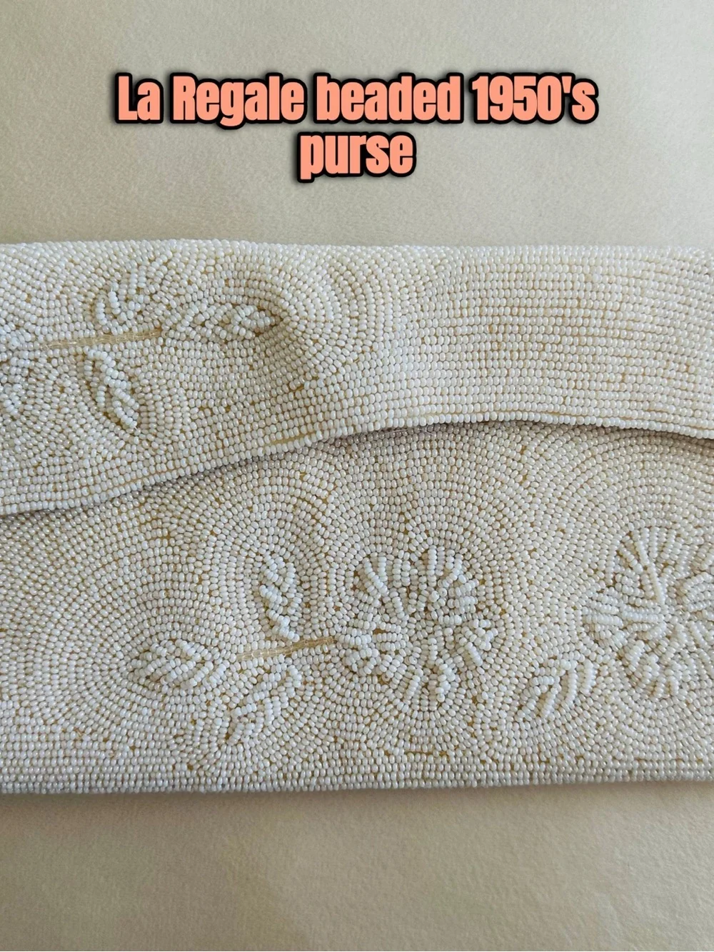 1950’s La Regale Ivory Italian Beaded Elegant Floral Purse / Clutch